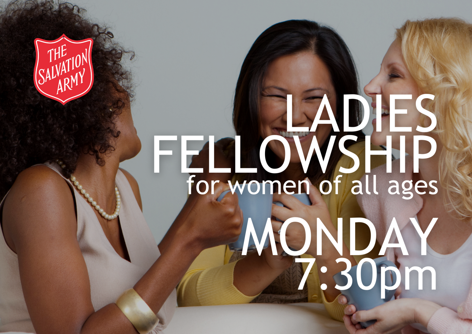 Ladies Fellowship, Monday 7:30pm