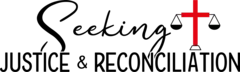 Seeking Justice & Reconciliaiton