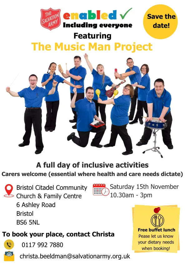 Poster for an inclusive event at Bristol Citadel Community Church & Family Centre, featuring The Music Man Project. The poster includes The Salvation Army logo and text stating “Including everyone” and “Save the date!” Event details: Saturday 15th November, 10:30am–3pm. Carers are welcome where health and care needs dictate. Free buffet lunch is provided, with dietary needs accommodated. Contact Christa to book: 0117 992 7880